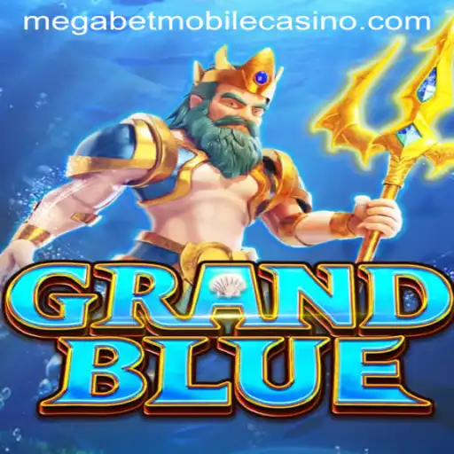 Exploring the Exciting World of GRANDBLUE and the Thrill of MegaBet