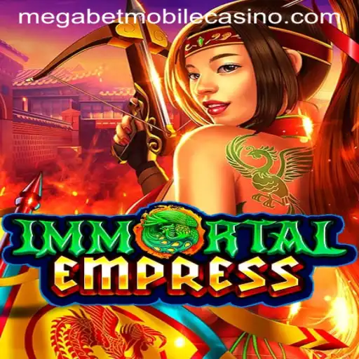 ImmortalEmpress: A New Era in Gaming With MegaBet