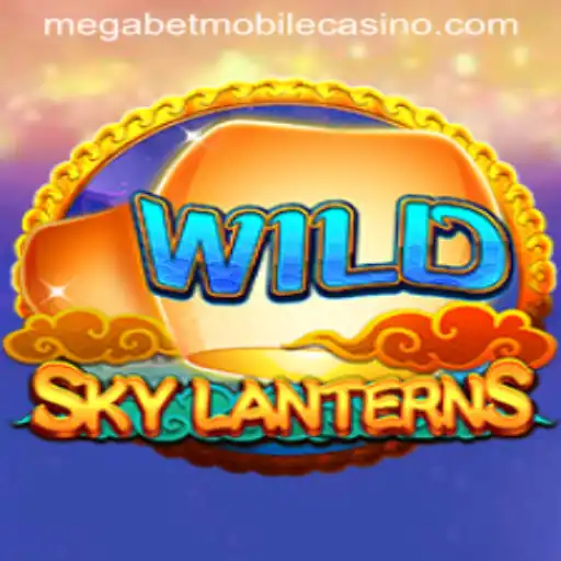 Exploring the Exciting World of SkyLanterns and MegaBet